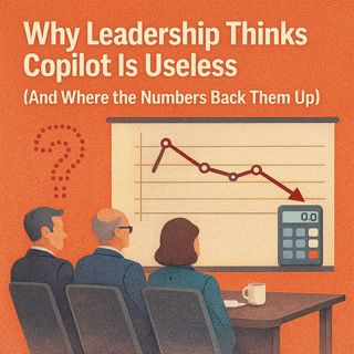 Why Leadership Thinks Copilot Is Useless (And Where The Numbers Back Them Up): Entra vs Insights, Real Telemetry & How To Prove Adoption