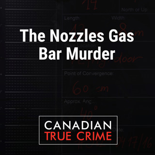 The "Nozzles Gas Bar Murder"