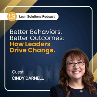 Better Behaviors, Better Outcomes: How Leaders Drive Change 