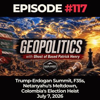 Geopolitics with Ghost: Trump-Erdogan Summit, F35s, Netanyahu's Meltdown, Colombia's Election Heist -7/7/26