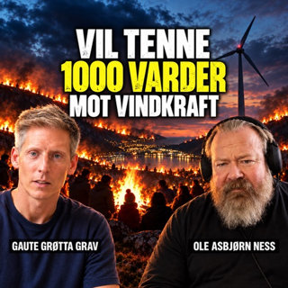 Ness 563 med Gaute Grøtta Grav – Skal vi ødelegge norsk natur for utenlandske datasentre?