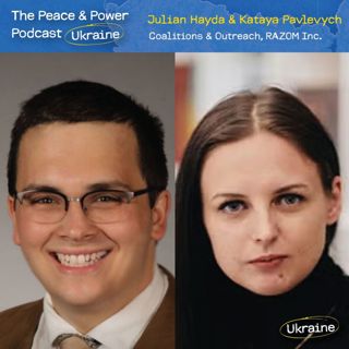 Ep. 60 - Russia’s Abducted Children: The 20,000 Teddy Bear Protest w/Julian Hayda & Katya Pavlevych