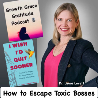 How to Escape Toxic Leadership: Tips from an Organizational Psychologist Dr. Laura Lovett