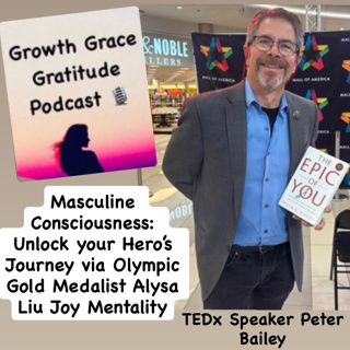 Masculine Consciousness: Unlock Your Hero's Journey via American Olympic Gold Medalist Alysa Liu Joy Mentality with TEDx Speaker Peter Bailey