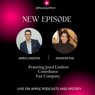 The Sway Effect - Episode 55 with Jared Lindzon, Author, Entrepreneur and Contributor for Fast Company