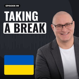 Taking some time off from podcasting