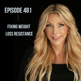 481. Fixing WEIGHT LOSS RESISTANCE