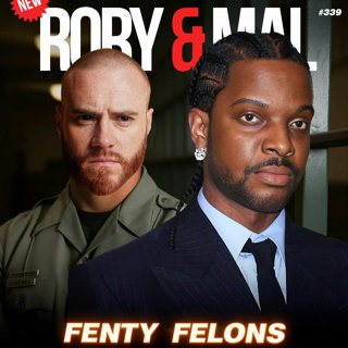 Episode 339 | Fenty Felons