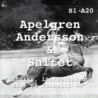 S1. A20. "Löbuske, läskeblask och slut på fotbolls-VM"