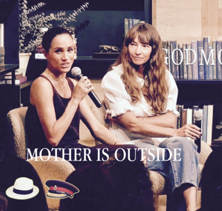 Mother Meghan is Outside
