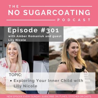 #301Exploring Your Inner Child with Guest Lily Nicole