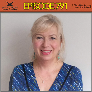 Episode 791 - A Black Belt Journey with Sue Roberts
