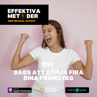 #50 Dags att börja fira dina framsteg