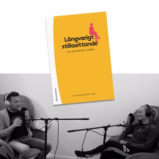 #224 Långvarigt stillasittande med Elin Ekblom Bak