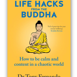 Contentment as GPS with Life Hacks from the Buddha - Dr Tony Fernando -