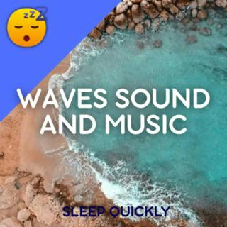😴🌊🎵 WAVES Sound and MUSIC for Good NIGHT