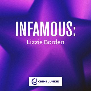 INFAMOUS: Lizzie Borden