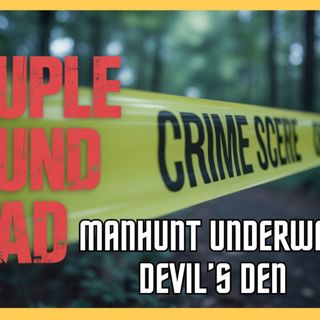 The hunt for the Devil_s Den killer_ Manhunt in Arkansas after couple killed.