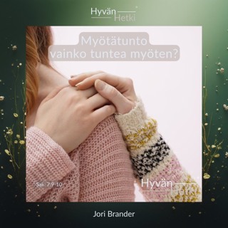 Myötätunto - vainko tuntea myöten? (31.08.2026)
