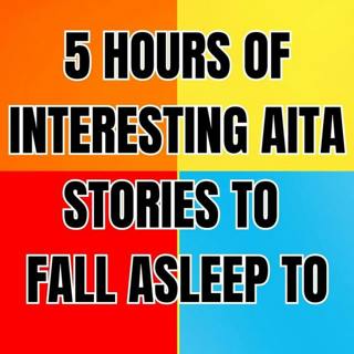 5 HOURS OF REDDIT STORIES TO FALL ASLEEP TO | REDDIT STORIES COMPILATION AITA - BEST REDDIT STORIES