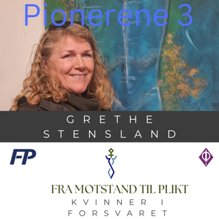 Pionerene 3 - Grethe Stensland – pionér i stridsnære fag
