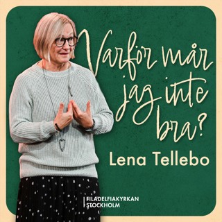 Varför mår jag inte bra? - Lena Tellebo