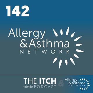 #142 - Inside Allergy & Asthma Network: Education, Advocacy, and Patient Voice