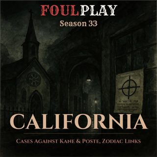 California: Cases Against Kane & Poste, Zodiac Links
