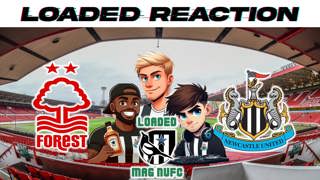 Massive Loaded Mag NUFC - Reaction ~ Nottingham Forest Vs Newcastle United 💥