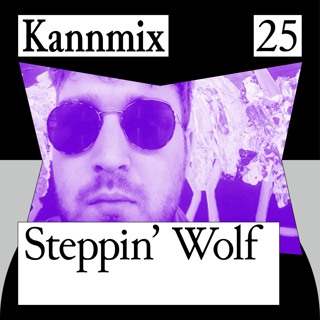 KANNMIX 25 | Steppin´Wolf