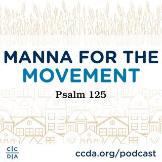 Manna for the Movement: Psalm 125