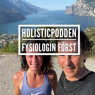 Holisticpodden 68 Fysiologin först!