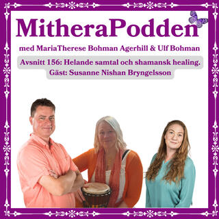 Helande samtal och shamansk healing. Gäst: Susanne Nishan Bryngelsson