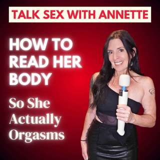 How to Read Her Body (So She Actually Orgasms)