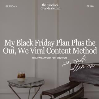 My Black Friday Plan Plus the Oui, We Viral Content Method (That Will Work For You Too)