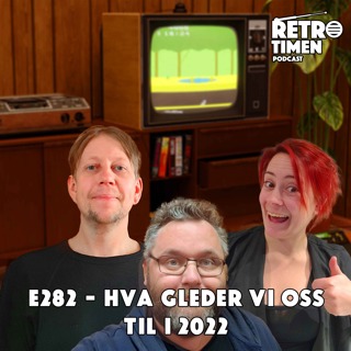 E282 - Hva gleder vi oss til i 2022