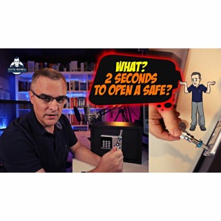 #211: Wait, what? 2 seconds to open a safe?