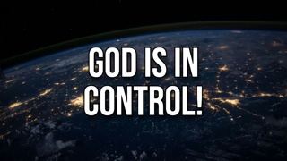 God is in Control!