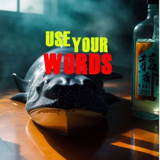 Use Your Words