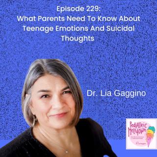 229. What Parents Need to Know About Teenage Emotions and Suicidal Thoughts