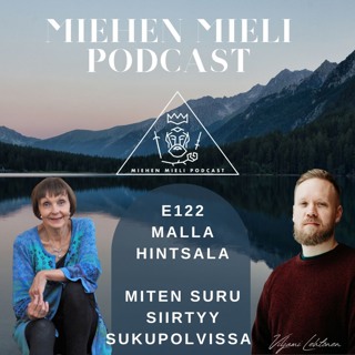 Miten suru siirtyy sukupolvissa - Malla Hintsala - E122