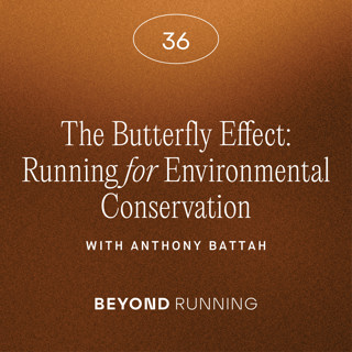 The Butterfly Effect: Running for Environmental Conservation with Anthony Battah