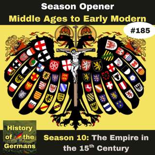 Ep. 185: A Time Between the Middle Ages and the Renaissance -Season Opener