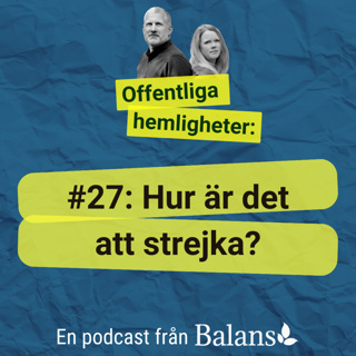 #27: Hur är det att strejka? Forsksnack med Kristin Linderoth