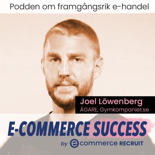 Så byggde Joel Löwenberg Gymkompaniet till en framgångssaga!