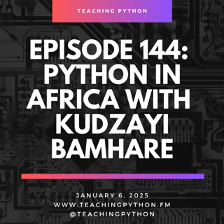 Episode 144: Python in Africa with Kudzayi Bamhare