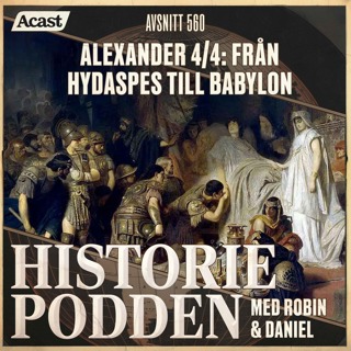 560. Alexander 4/4: Från Hydaspes till Babylon