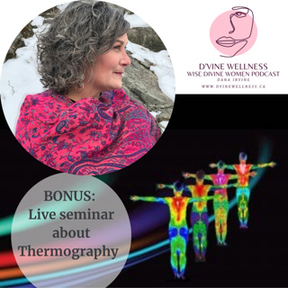 BONUS: Learn about Thermography and how to create an Integrative Health Plan using this technology - Breast Health, Thyroid, Cardiovascular, Infrared camera, 
