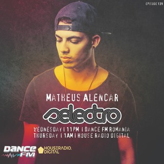 Selectro Podcast #139 w/ Matheus Alencar