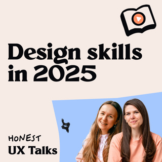 #124 The skills UX designers need in 2025